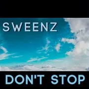 Sweenz — Don't Stop